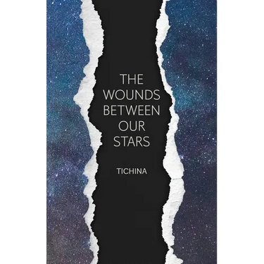 The Wounds Between Our Stars