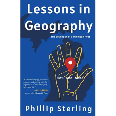 Lessons in Geography: The Education of a Michigan Poet