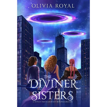 The Diviner Sisters: A Witch Trio's Journey Beyond Dreams