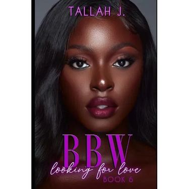BBW Looking for Love 6: A Hood Love Story