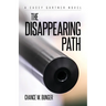The Disappearing Path: A Casey Gartner Novel