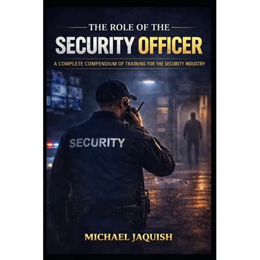 The Role of the Security Officer: Security Training for the Security Professional