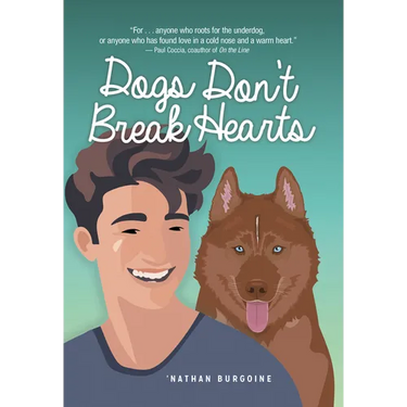 Dogs Don't Break Hearts