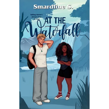 At the Waterfall: A forced proximity romance.
