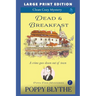 Dead & Breakfast: Large Print Edition