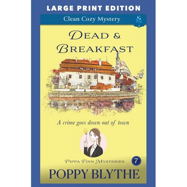 Dead & Breakfast: Large Print Edition