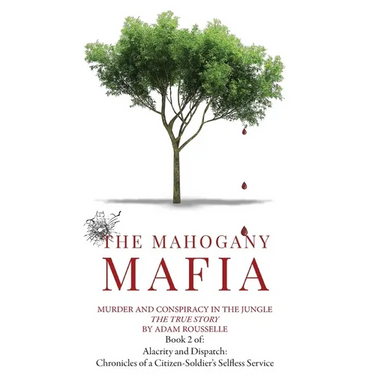 The Mahogany Mafia: Murder And Conspiracy In The Jungle