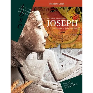 Joseph - Surrendering to God's Sovereignty (Inductive Bible Study Curriculum Teacher's Guide)