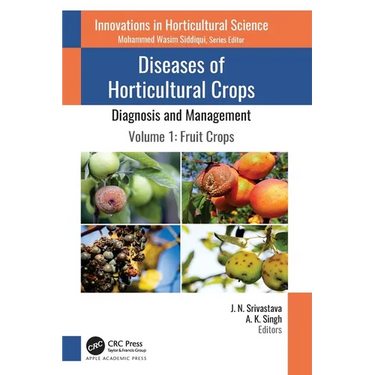 Diseases of Horticultural Crops: Diagnosis and Management: Volume 1: Fruit Crops