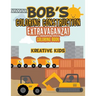 Bob's Coloring Construction Extravaganza! Coloring Book