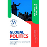 Global Politics: Understanding Political Systems, Ideologies, and Global Actors