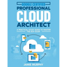 Google Certified Professional Cloud Architect A Practical Study Guide to Master the GCP Exam