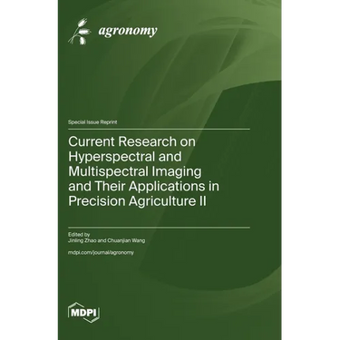 Current Research on Hyperspectral and Multispectral Imaging and Their Applications in Precision Agriculture Ⅱ