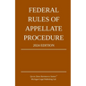 Federal Rules of Appellate Procedure; 2024 Edition: With Appendix of Length Limits and Official Forms
