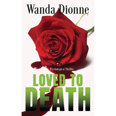 Loved To Death