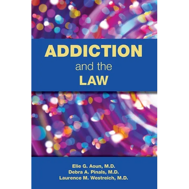 Addiction and the Law