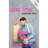 Right Girl Wrong Timing