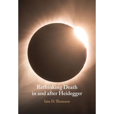 Rethinking Death in and after Heidegger