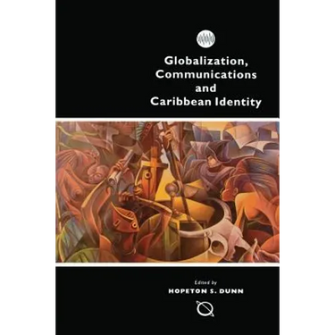 Globalization, Communications and Caribbean Identity