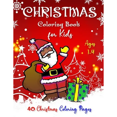 CHRISTMAS Coloring Book for Kids Ages 1-4