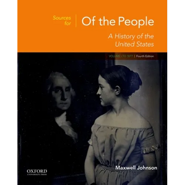 Sources for of the People: Volume I: To 1877