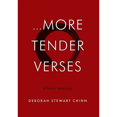 ...More Tender Verses: A Poetry Anthology