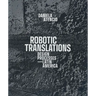 Robotic Translations: Design Processes. Latin America
