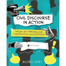 Civil Discourse in Action: Theory and Practice for Constructive Conversations