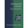 Self-Organized Criticality: Emergent Complex Behavior in Physical and Biological Systems
