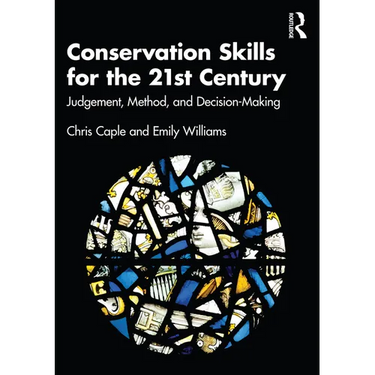 Conservation Skills for the 21st Century: Judgement, Method, and Decision-Making