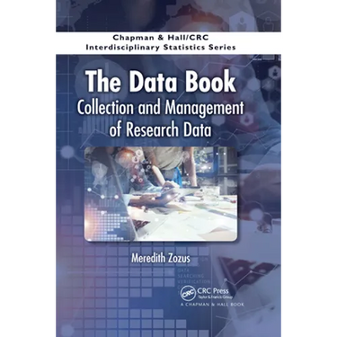 The Data Book: Collection and Management of Research Data
