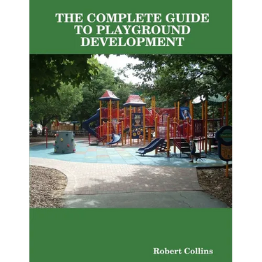 The Complete Guide to Playground Development