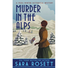 Murder in the Alps: A 1920s Winter Mystery
