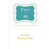 Free at 40: Empowering Women Towards Financial Freedom