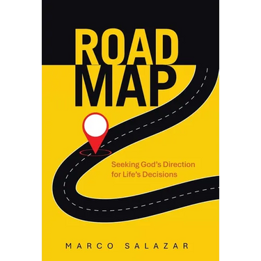 Road Map: Seeking God's Direction for Life's Decisions