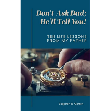 Don't Ask Dad; He'll Tell You