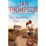 His Morning Kiss: Starting Over on St. Simon's Island... A Christian Small Town Beach Romance