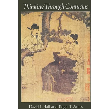 Thinking Through Confucius