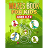 Maze Books for Kids Ages 8-12: A Fun and Amazing Maze Puzzles Book for Kids Designed especially for kids ages 6-8, 8-12