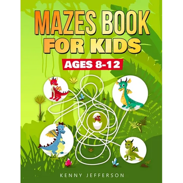 Maze Books for Kids Ages 8-12: A Fun and Amazing Maze Puzzles Book for Kids Designed especially for kids ages 6-8, 8-12