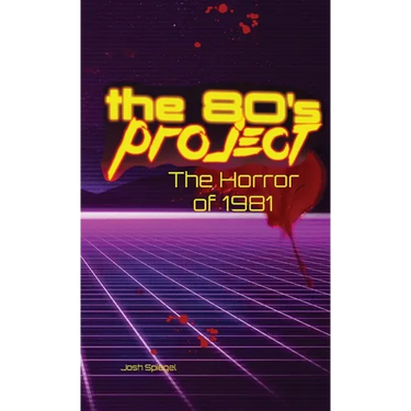 The 80s Project: The Horror of 1981
