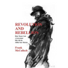Revolution and Rebellion
