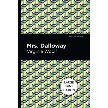 Mrs. Dalloway: Large Print Edition