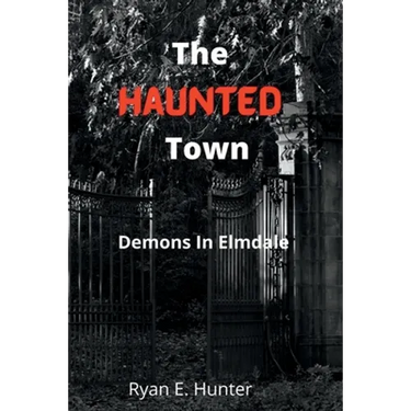 The Haunted Town: Demons In Elmdale