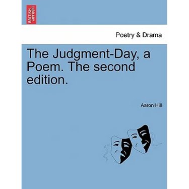The Judgment-Day, a Poem. the Second Edition.
