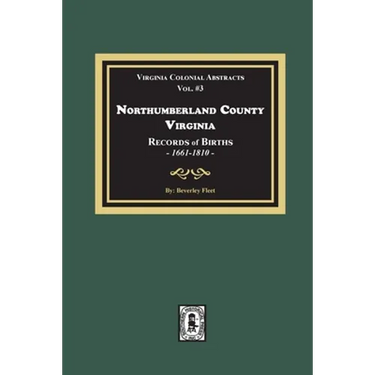 Northumberland County, Virginia Records of Births, 1661-1810