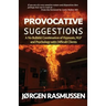 Provocative Suggestions: A No Bullshit Combination of Hypnosis, NLP and Psychology with Difficult Clients