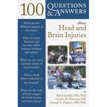 100 Questions & Answers about Head and Brain Injuries: .