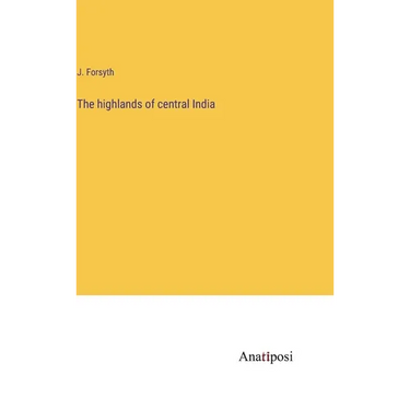 The highlands of central India