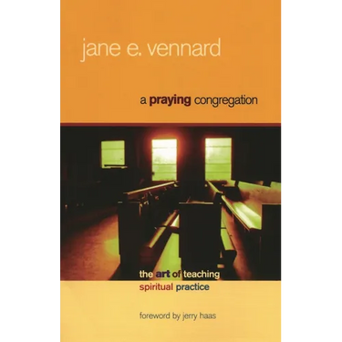 A Praying Congregation: The Art of Teaching Spiritual Practice